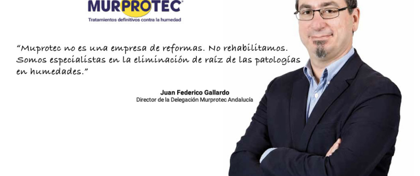 Entrevista a Juan Federico Gallardo (Director de la Delegación Murprotec Andalucía) en la revista El Administrador